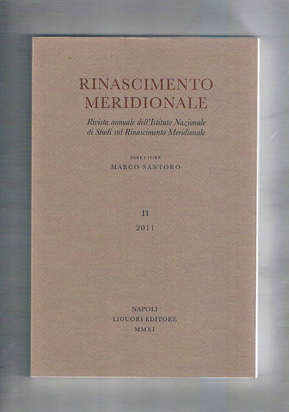 Rinascimento Meridionale. Rivista annuale dell'Istituto Nazionale di Studi sul Rinascimento …
