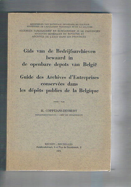 Gids van de Bedrijfsarchieven bewaard in de openbare depots van …