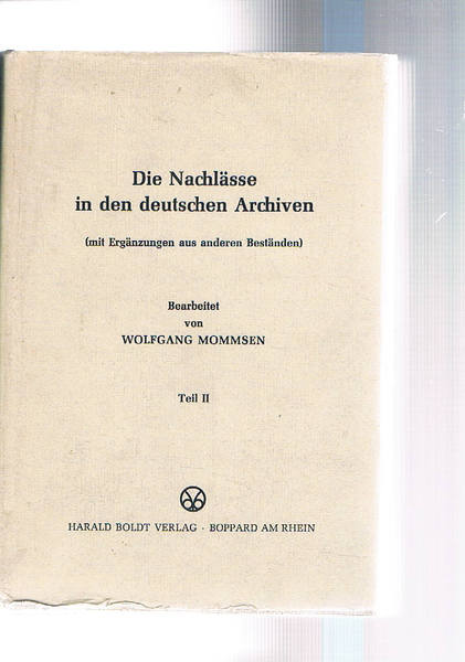 Die Nachlaesse in den deutschen Archiven (mit Ergaenzungen aud anderen …