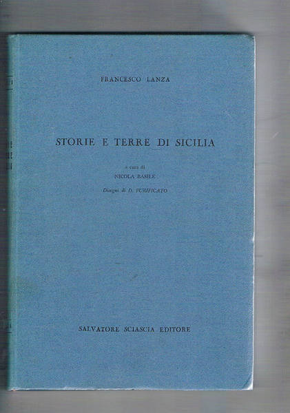 Storie e terre di Sicilia, a cura di Nicola Basile, …