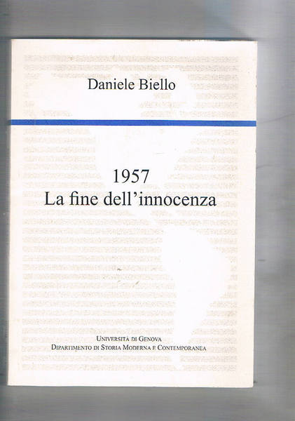 1957 la fine dell'innocenza. Il dibattito americano sulla strategia del …