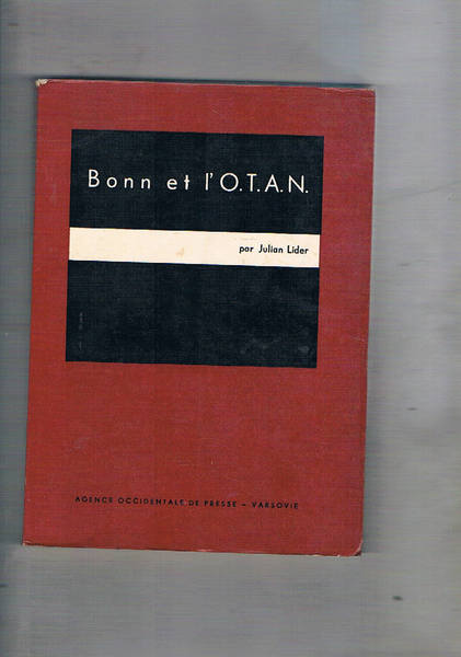 Bonn et l'O.T.A.N. (l'organizzazione delll'atlantico del nord poi divenuta Nato).