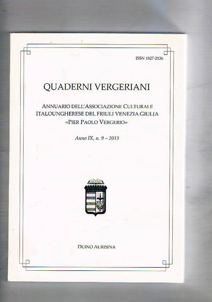 Quaderni Vergeriani annuario dell'associazione culturale italoungherese del Friuli Venezia Giulia …