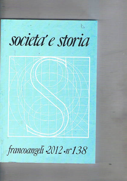 Società ostili. Stereotipi, giustizia, integrazione (XVI-XVII secolo). La presenza difficile. …