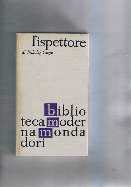 L'ispettore. Commedia in tre atti. Coll. BMM.