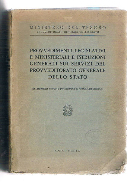 Provvedimenti legislativi e ministeriali e istruzioni generali sui servizi del …