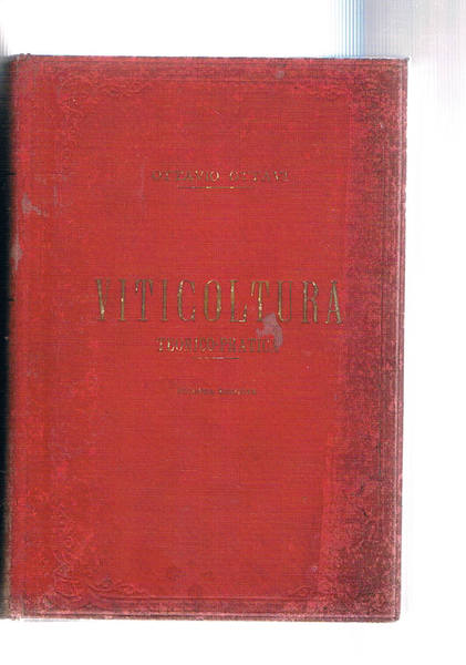 Viticoltura teorico pratica. Seconda edizione.