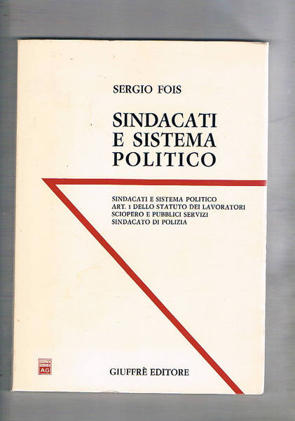 Sindacati e sistema politico. Art. 1 dello statuto dei lavoratori, …