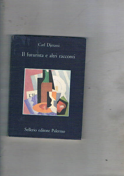 Il futurista e altri racconti.