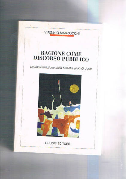 Ragione come discorso pubblico. La trasformazione della filosofia di K. …