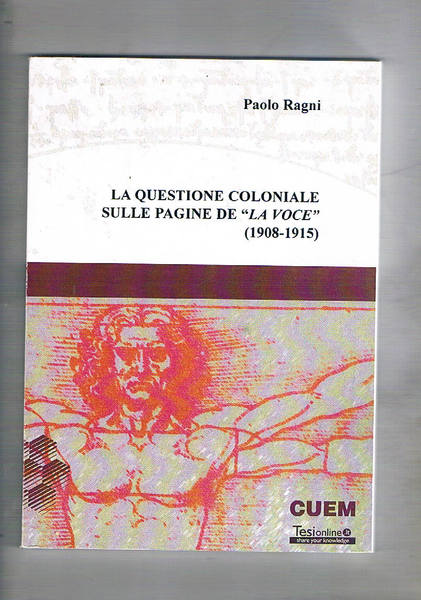 La questione coloniale sulle pagine de "La Voce" (1908-1915). Tesi …