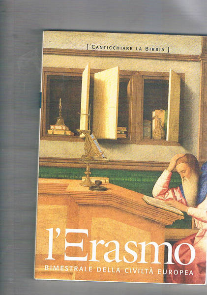 L'Erasmo, bimestrale della civiltà europea. Disponiamo dell'anno 2001 il n° …