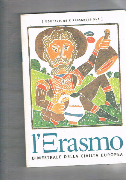 L'Erasmo, bimestrale della civiltà europea. Disponiamo dell'anno 2001 il n° …