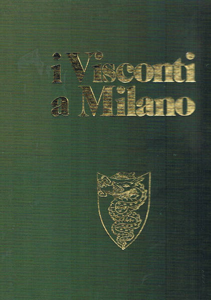 I Visconti di Milano.