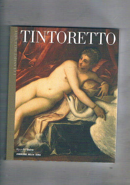 Tintoretto. Presentazione di Filippo Pedrocco.