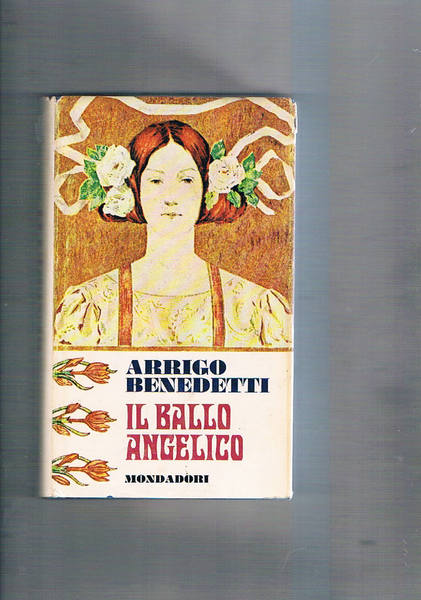 Il ballo angelico. Prima edizione.