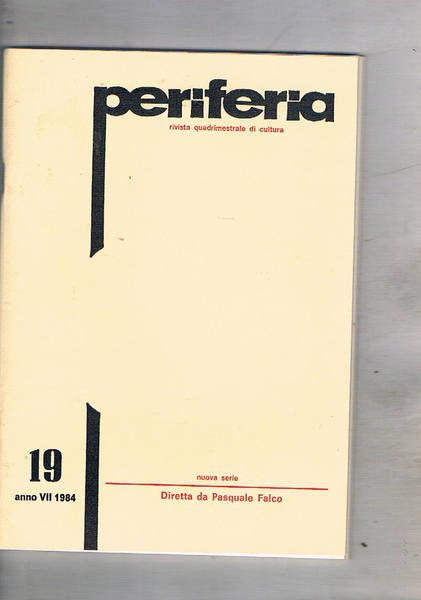 Periferia quadrimestrale di cultura. n° 19 gen-apr. 1984. Appunti di …