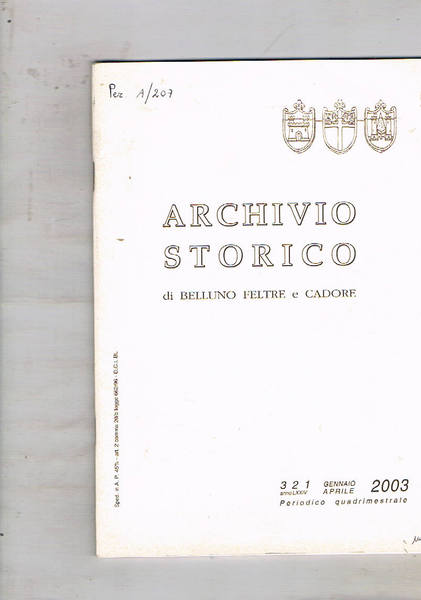 Archivio storico di Belluno Feltre e Cadore, periodico quadrimestrale. Disponiamo …