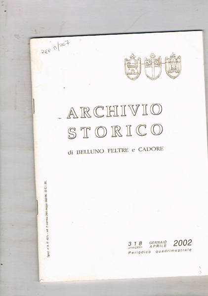Archivio storico di Belluno Feltre e Cadore, periodico quadrimestrale. Disponiamo …
