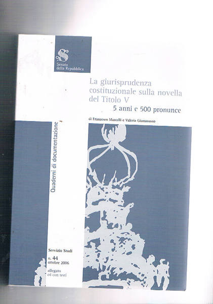 La giurisprudenza costituzionale sulla novella del titolo V. 5 anni …