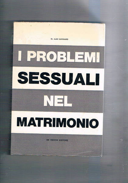 I problemi sessuali nel matrimonio.
