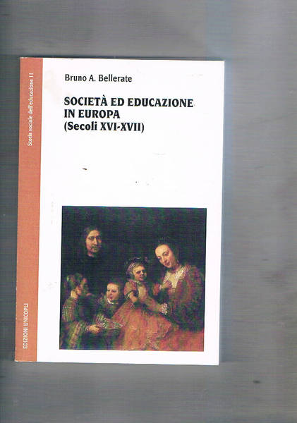 Socierà ed educazione in Europa (secoli XVI-XVII).