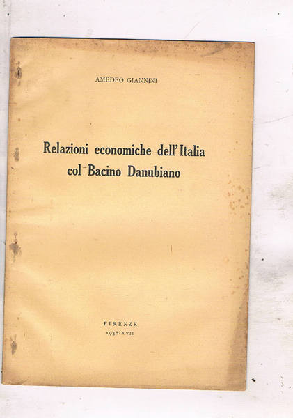 Relazioni economiche dell'Italia con Bacino Danubiano. Estratto.