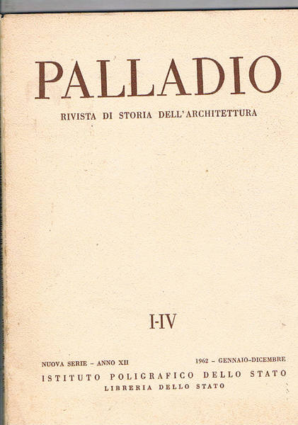 Palladio, rivista di storia dell'architettura. Disponiamo dell'anno XII nuova serie …