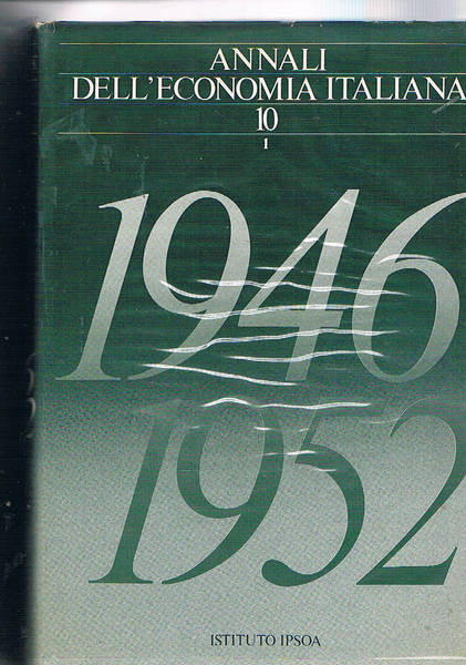 Annali dell'economia italiana, fondata da Epicarmo Corbino. Disponiamo del vol. …