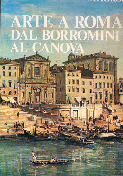 Arte a Roma dal Borromini al Canova.