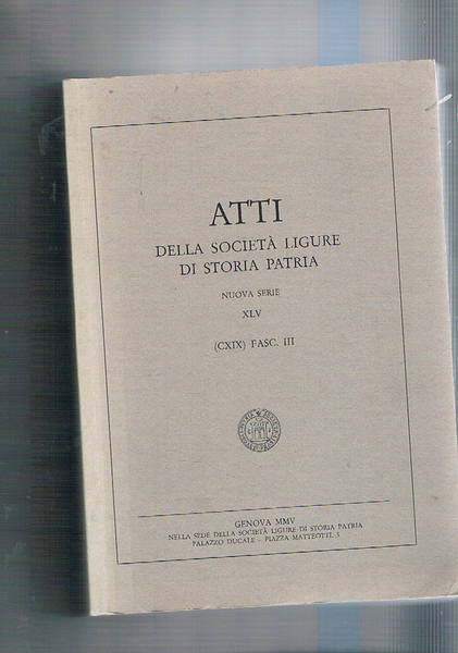 Atti della società ligure di storia patria, nuova serie, vol. …