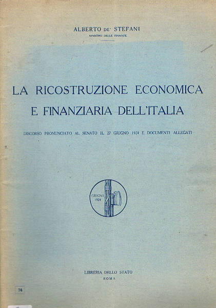 La ricostruzione economica e finanziaria dell'italia. Discorso al senato del …