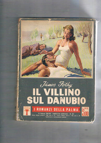 Il villino sul Danubio. Romanzo.