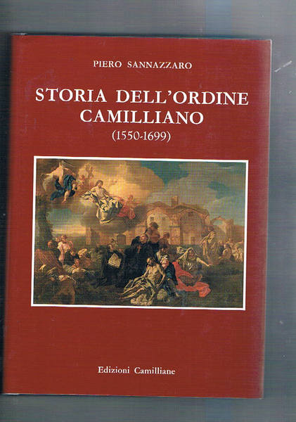 Storia dell'ordine Camilliano (1550 - 1699).