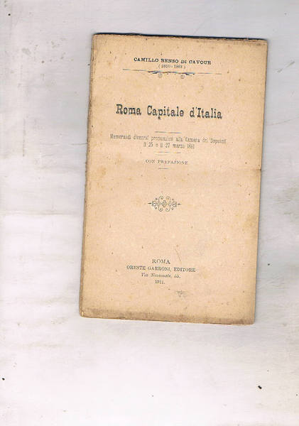 Roma Capitale d'Italia. Memorandi discorsi pronunziati alla Camera dei deputati …