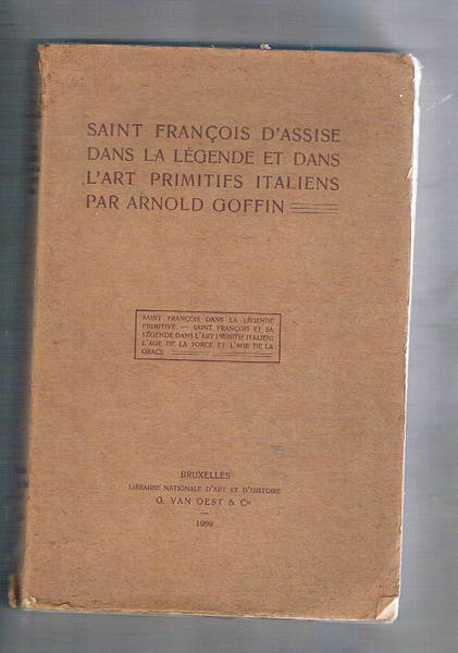 Saint François d'Assise dans la légende et dans l'art primitifs …