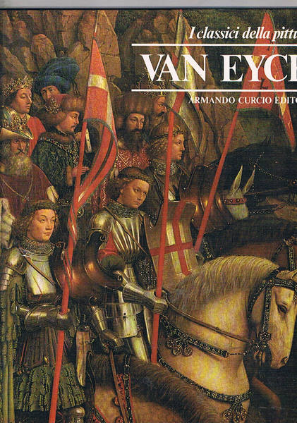 I classici della pittura (n° 4): Van Eyck.