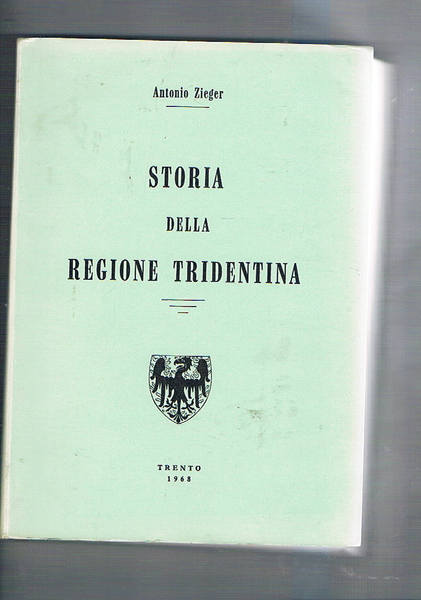 Storia della regione Tridentina.