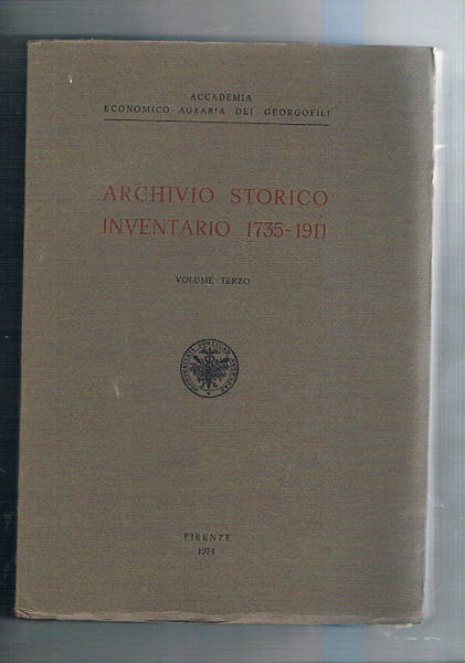 Archivio storico inventario 1753 - 1911 dell'accademia economico - agraria …