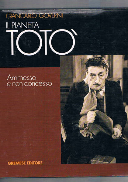 Il pianeta Totò. Ammesso e non concesso.