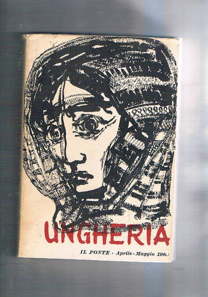 Ungheria numero monografico della rivista Il Ponte dedicato all'Ungheria. n° …