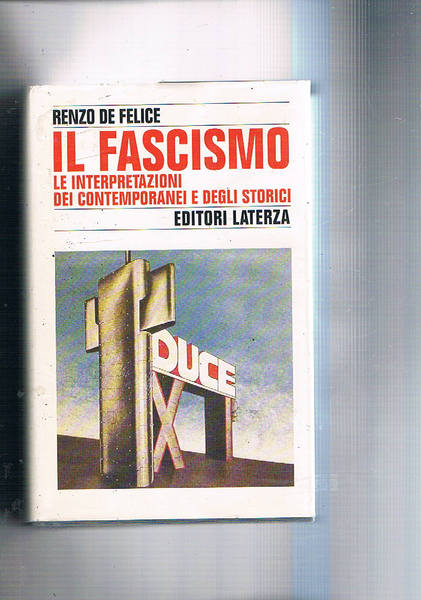 Il fascismo. Le interpretazioni dei contemporanei e degli storici. Nuova …