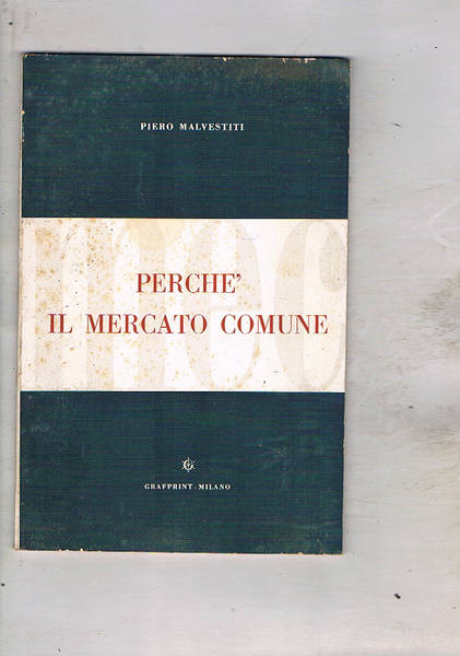Perché il mercato comune. Discorso.