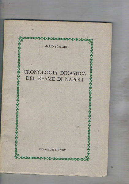 Cronologia dinastica del Regno di Napoli.