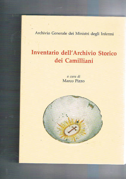 Inventario dell'Archivio Storico dei Camilliani.