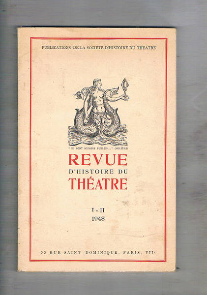 Revue d'histoire du théatre n° 1-2 del 1948.