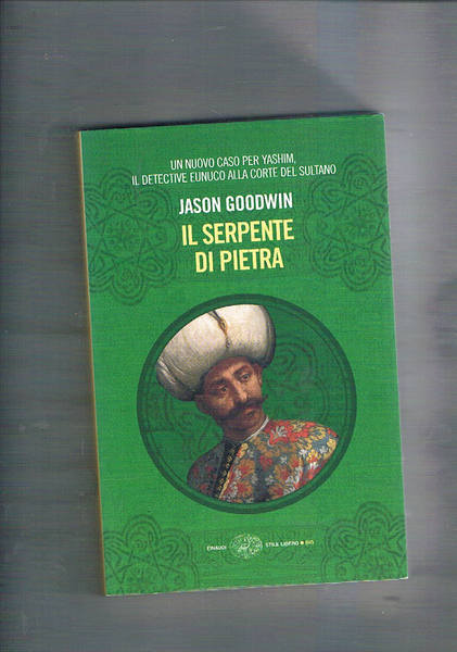Il serpente di pietra. Le vicende dell'eunuco detective.