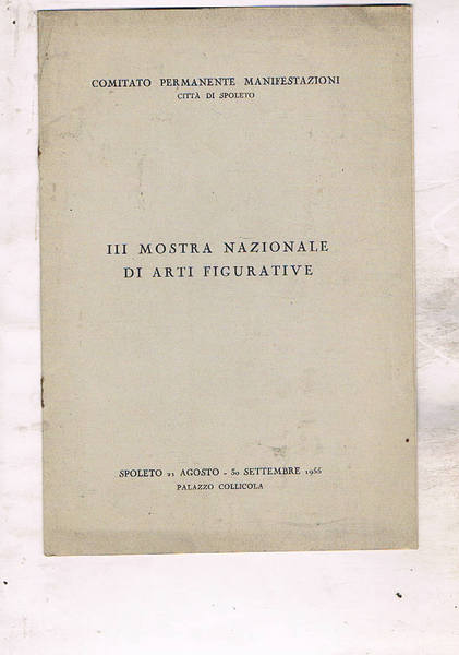 III mostra nazionale di arti figurative. Mostra tenuta a Palazzo …