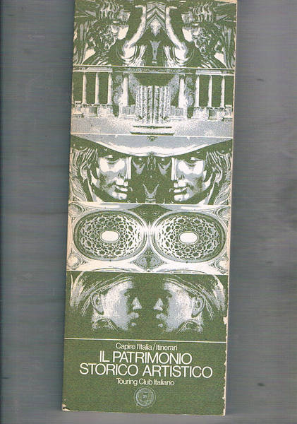 Capire l'Italia. Patrimonio storico-artistico. Itinerari.