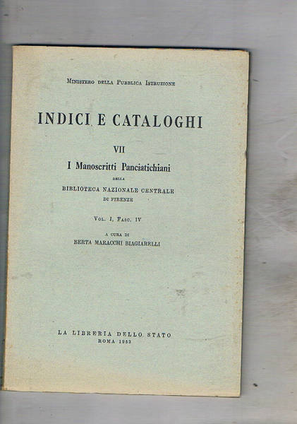 I manoscritti della biblioteca nazionale centrale di Firenze. vol. I° …